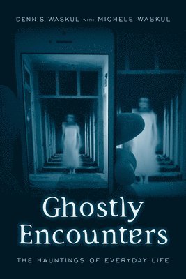 Ghostly Encounters 1