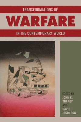 Transformations of Warfare in the Contemporary World 1