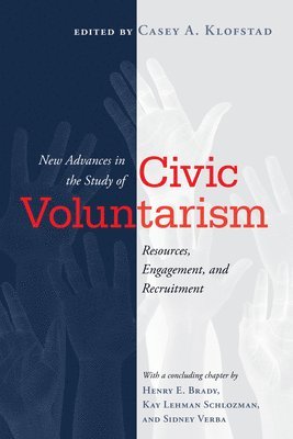 New Advances in the Study of Civic Voluntarism 1