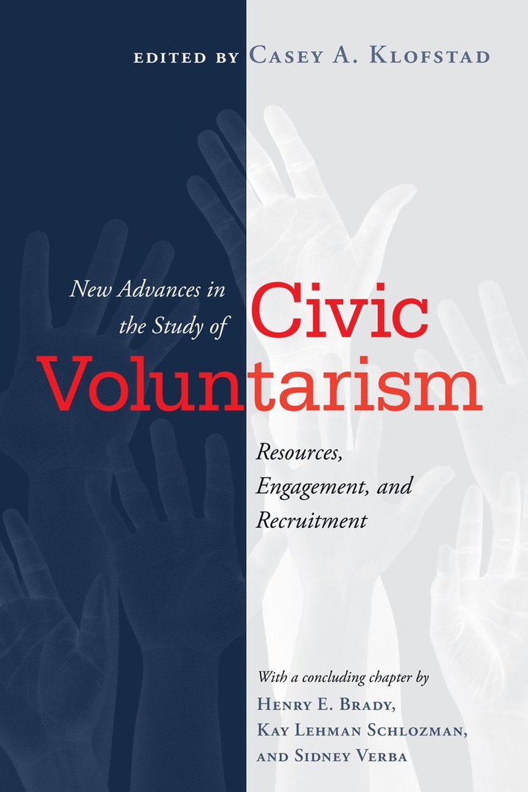 New Advances in the Study of Civic Voluntarism 1