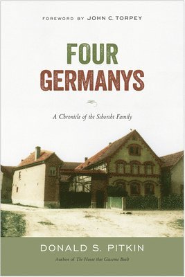 bokomslag Four Germanys: A Chronicle of the Schorcht Family