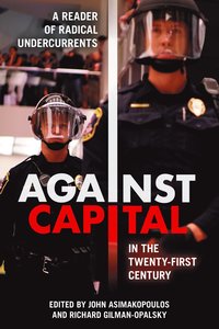 bokomslag Against Capital in the Twenty-First Century