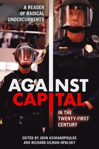 bokomslag Against Capital in the Twenty-First Century