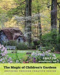bokomslag Magic of Children's Gardens