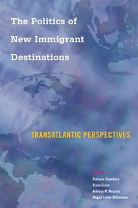 bokomslag The Politics of New Immigrant Destinations