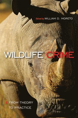 Wildlife Crime: From Theory to Practice 1