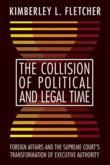 bokomslag Collision of Political and Legal Time