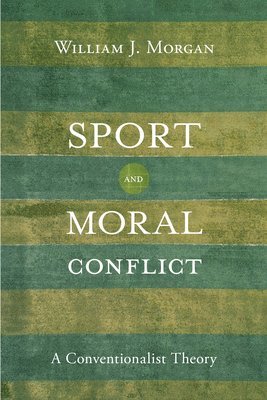 Sport and Moral Conflict 1