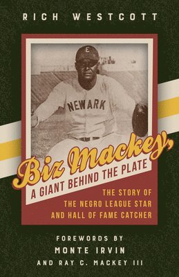 bokomslag Biz Mackey, a Giant behind the Plate