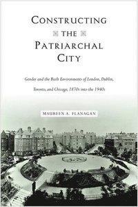 bokomslag Constructing the Patriarchal City