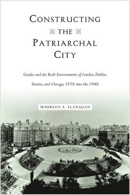 Constructing the Patriarchal City 1
