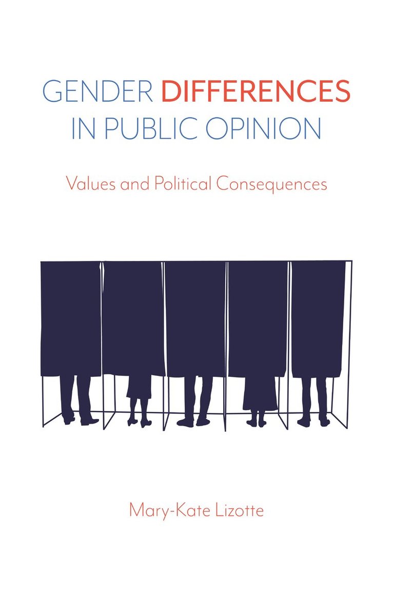 Mary-Kate Lizotte - Gender Differences in Public Opinion, Häftad