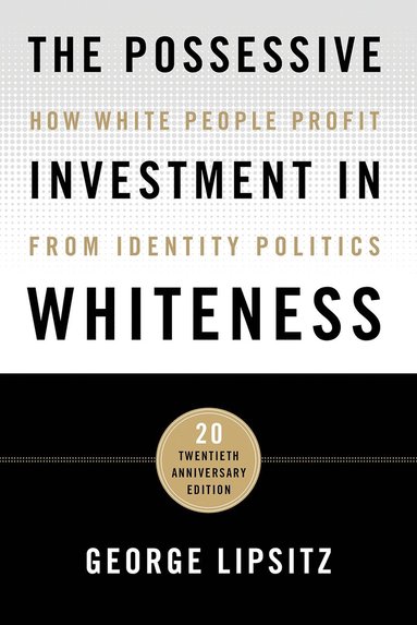 bokomslag Possessive Investment in Whiteness