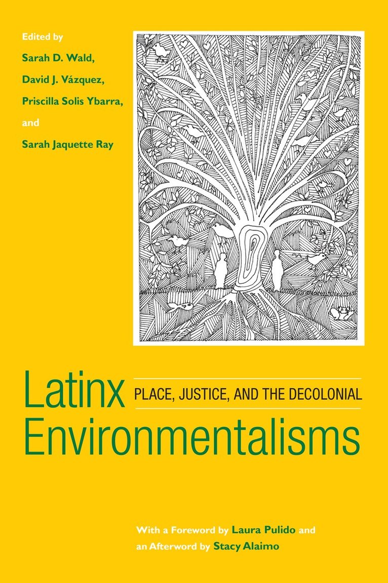 Sarah D. Wald, David J. Vazquez, Priscilla Solis Ybarra, Sarah Jaquette Ray, Sarah D Wald - Latinx Environmentalisms, Häftad