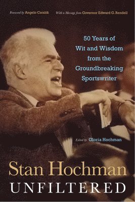 Gloria Hochman - Stan Hochman Unfiltered, Inbunden
