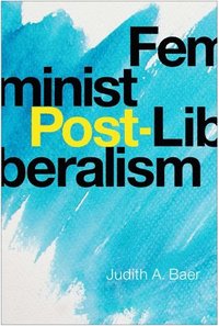 bokomslag Feminist Post-Liberalism