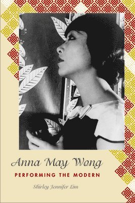 bokomslag Anna May Wong