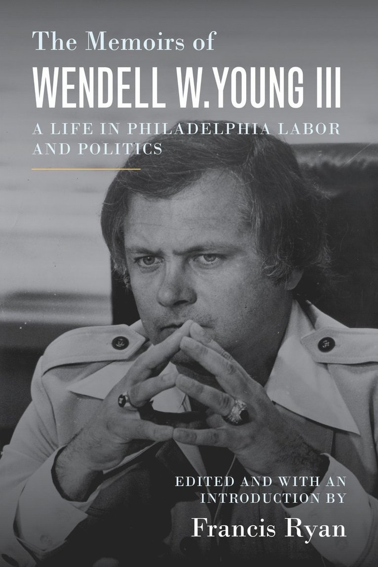 Memoirs of Wendell W. Young III