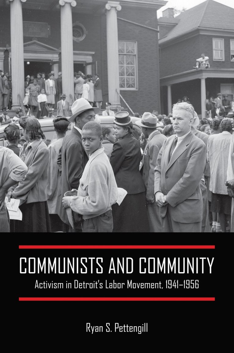 Ryan S. Pettengill - Communists and Community, Häftad