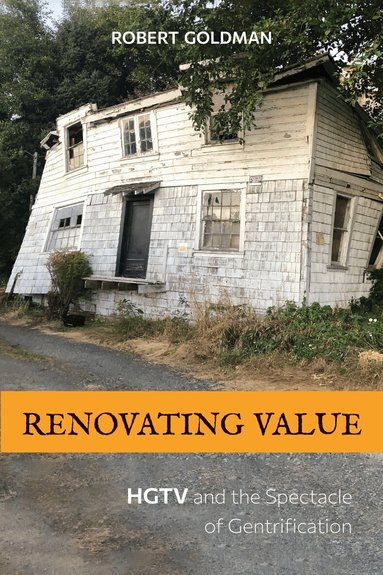 Robert Goldman - Renovating Value, Inbunden