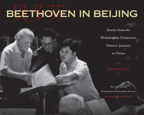 Jennifer Lin - Beethoven in Beijing, Inbunden