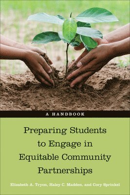 Preparing Students to Engage in Equitable Community Partnerships 1