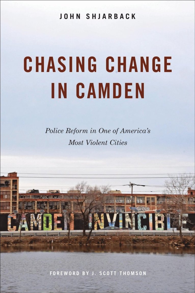 John Shjarback - Chasing Change in Camden, Inbunden