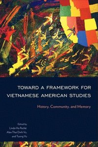 bokomslag Toward a Framework for Vietnamese American Studies