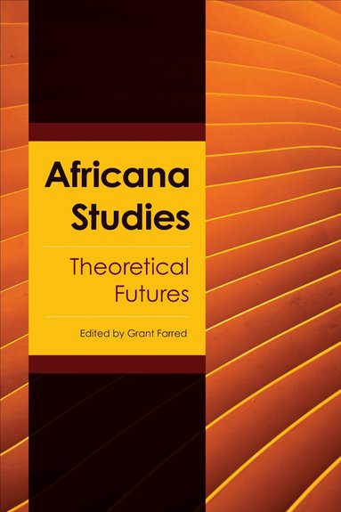 Grant Farred - Africana Studies, Häftad