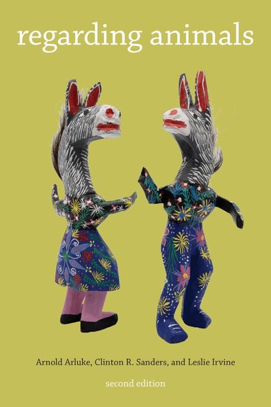 Arnold Arluke, Clinton Sanders, Leslie Irvine - Regarding Animals, Inbunden