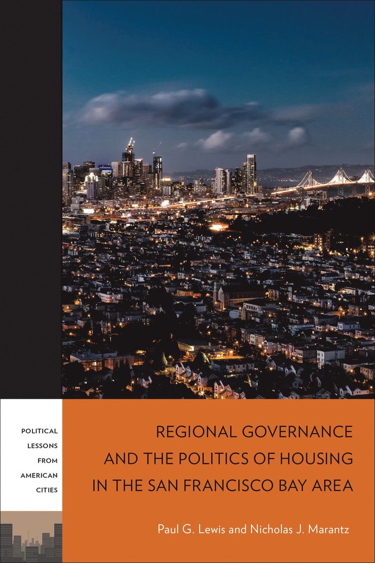 Regional Governance and the Politics of Housing in the San Francisco Bay Area