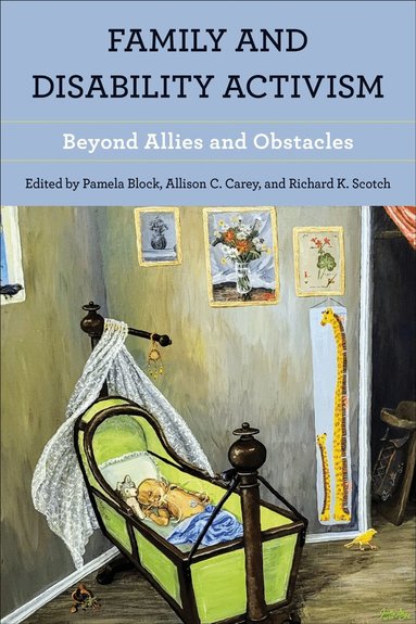 Pamela Block, Allison C. Carey, Richard K. Scotch - Family and Disability Activism, Häftad