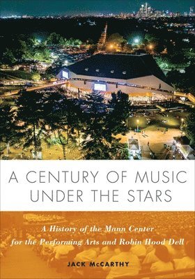 bokomslag A Century of Music Under the Stars