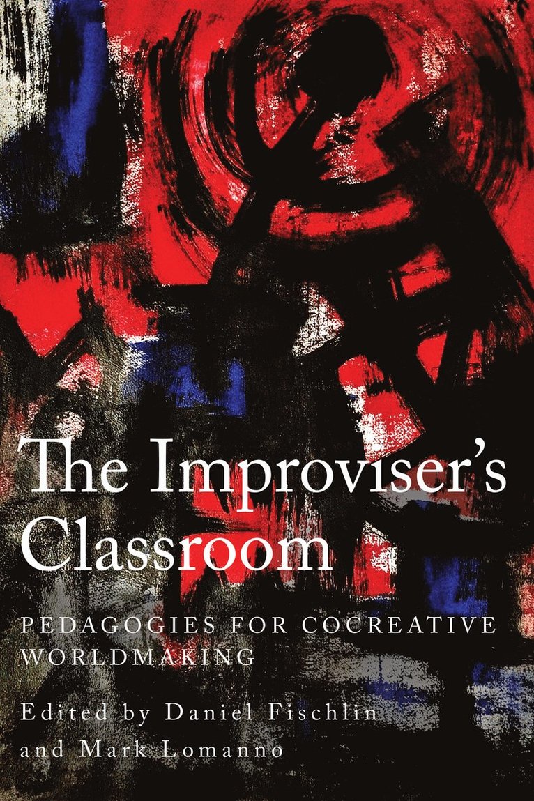Daniel Fischlin, Mark Lomanno - Improviser's Classroom, Häftad