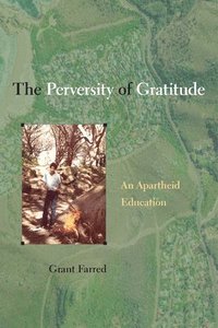 bokomslag Perversity of Gratitude