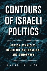 bokomslag Contours of Israeli Politics