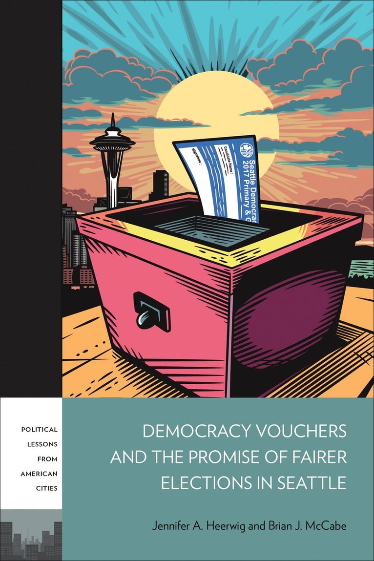 Democracy Vouchers and the Promise of Fairer Elections in Seattle 1