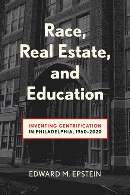 Race, Real Estate and Education 1