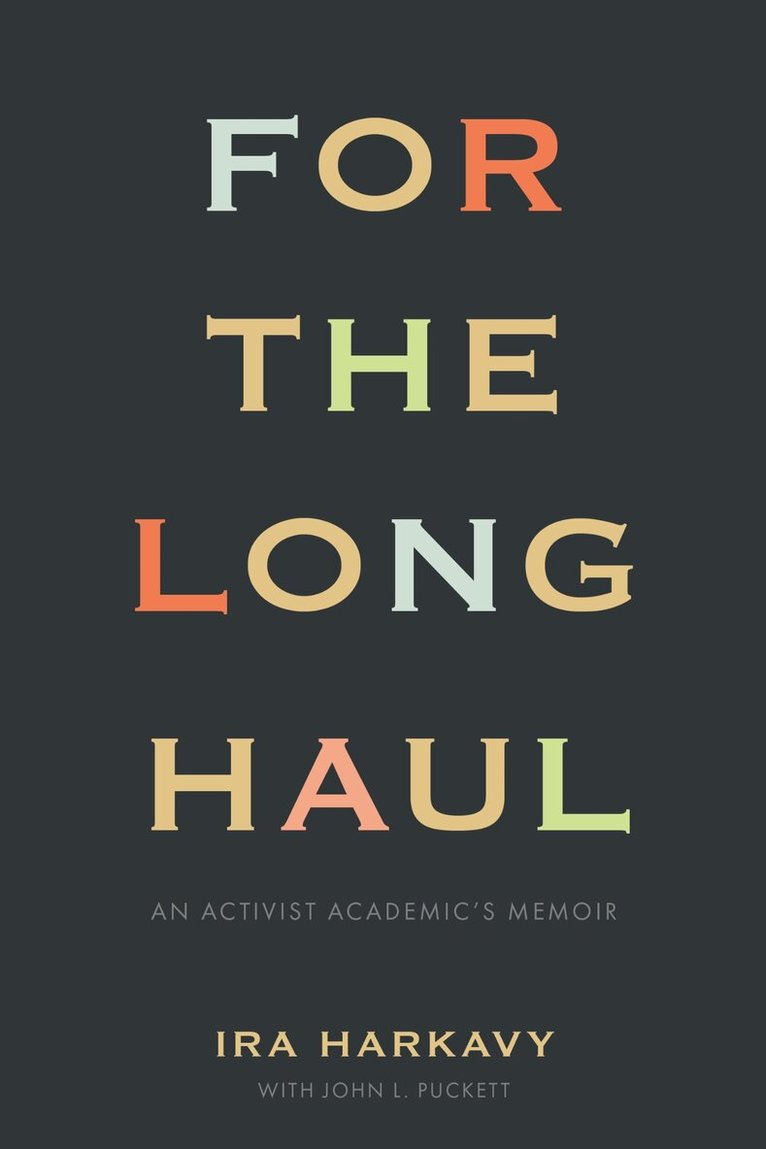 Ira Harkavy, John Puckett - For the Long Haul, Häftad