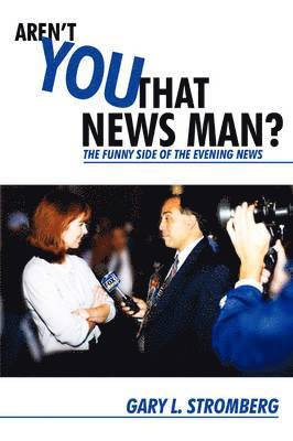 Aren't You That News Man? 1