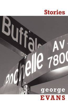 George Evans - Buffalo & Rochelle, Inbunden