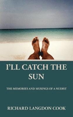 I'll Catch the Sun 1