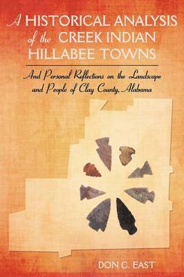 bokomslag A Historical Analysis of The Creek Indian Hillabee Towns