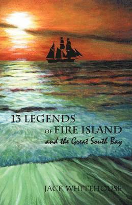 bokomslag 13 Legends of Fire Island