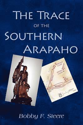 The Trace of the Southern Arapaho 1