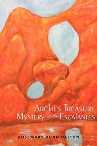 bokomslag Arches Treasure Mystery at the Escalantes