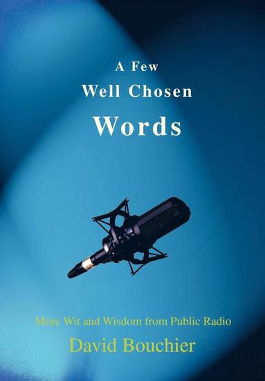 bokomslag Few Well Chosen Words