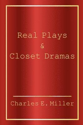 Real Plays & Closet Dramas 1