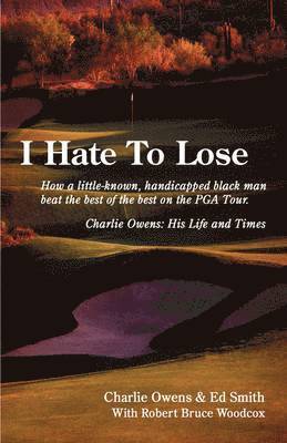 Charlie Owens, Ed Charles Smith, Charles Smith, Ed - I Hate to Lose, Häftad