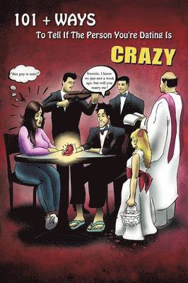 101+ Ways To Tell If The Person You're Dating Is Crazy